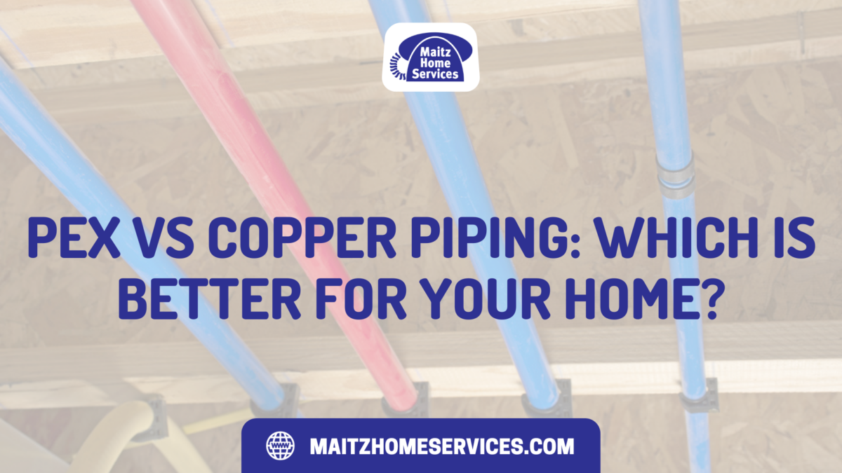 PEX vs Copper Piping: Which Is Better for Your Home?