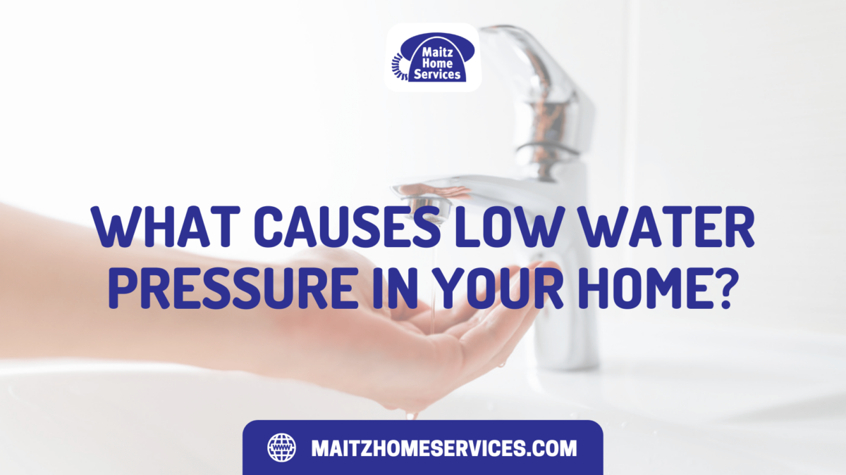 What Causes Low Water Pressure in Your Home?