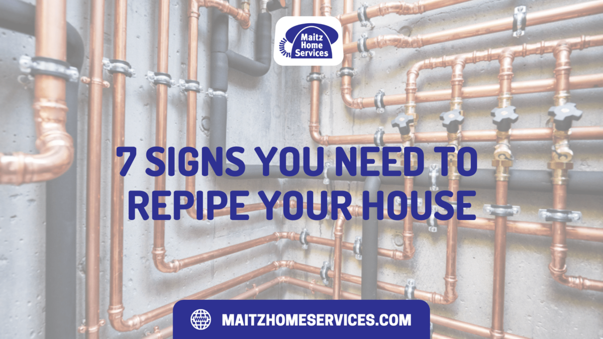 7 Signs You Need to Repipe Your House